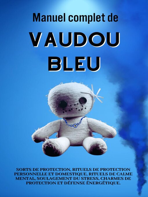 Title details for Manuel complet de Vaudou Bleu by Esencia Esotérica - Wait list